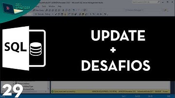 SQL Aula 29   UPDATE + DESAFIOS