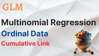 GLM - Multinomial Regression (3/3) - Ordinal Data (Cumulative Link)