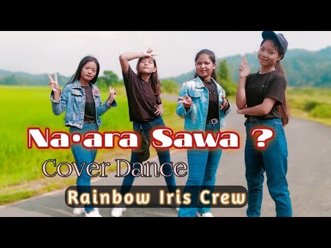 Naara Sawa  Ennio Marak ft T Da Tiny Card  Cover Dance by Rainbow Iris Crew