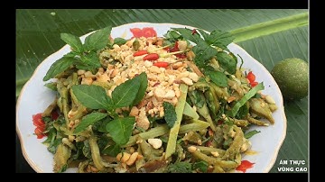 NỘM QUẢ NÚC NÁC | ẨM THỰC VÙNG CAO