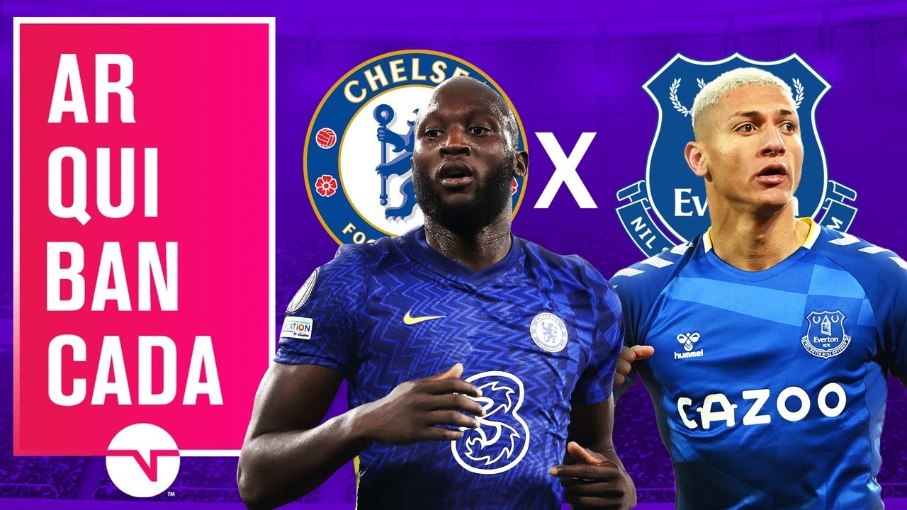 CHELSEA X EVERTON (NARRAÇÃO AO VIVO) – PREMIER LEAGUE 2021/2022