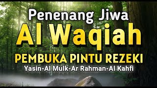 Murottal Merdu Surah Al Waqiah, Yasin, Al Mulk, Ar Rahman, Al Kahfi Samgat Merdu