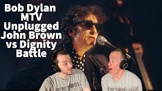 Reaction to Bob Dylan - John Brown VS Dignity MTV Unplugged Song Battle!