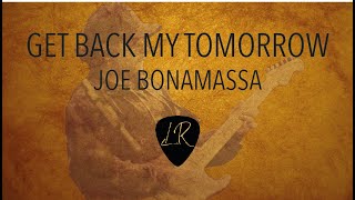 Video thumbnail of "Get back my tomorrow (Joe Bonamassa) Guitar Cover"