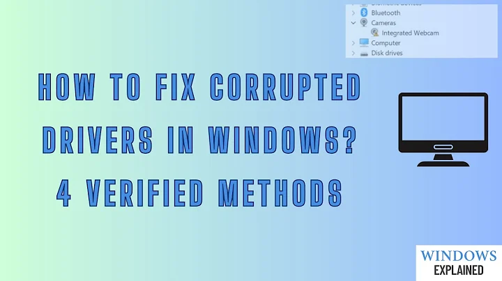How to Fix Corrupted Drivers in Windows [4 Easy Ways]