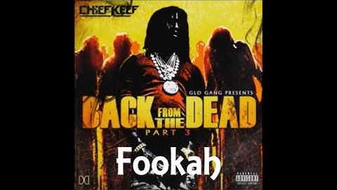 Chief Keef - Fookah (Prod. By Chief Keef)