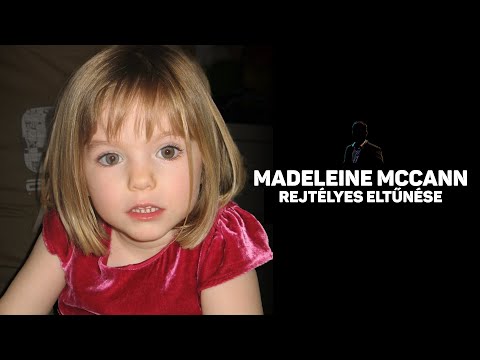 Videó: Madeleine McCann vak volt?
