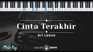 Cinta Terakhir – Ari Lasso (KARAOKE PIANO - MALE KEY)