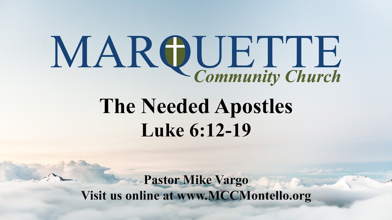 the-needed-apostles-sermon-luke-6-12-19-youtube