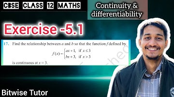 Find the relationship between a and b so that function is continuous at x = 0 , f(x) = ax + 1 if x≤3