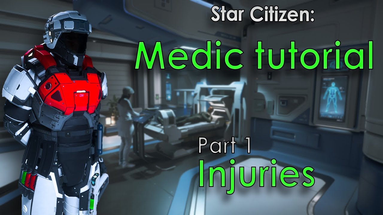 a Star Citizen medic with this guide! 1 YouTube