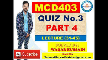 MCD403 quiz no 3 solution by taleemi markaz part 4