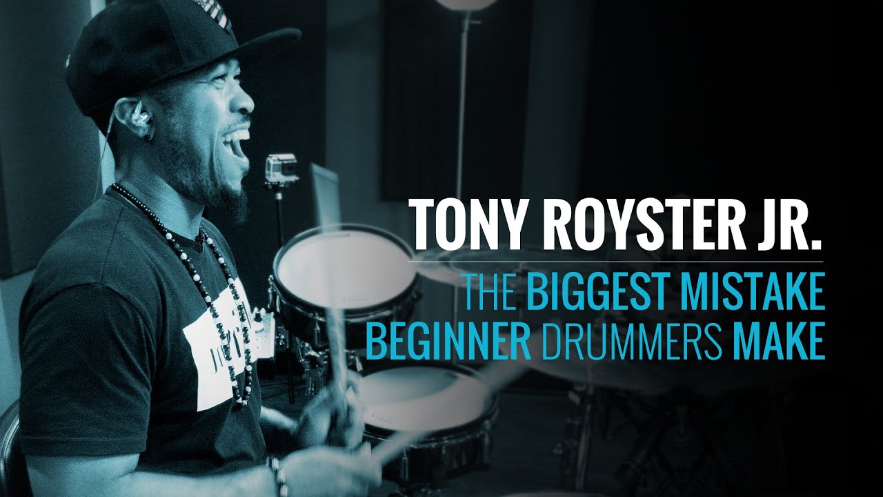 Tony Royster Jr. - The Biggest Mistake Beginner Drummers Make (Masterclass Preview) - YouTube