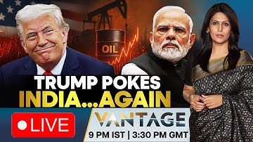 LIVE: Trump Claims PM Modi Promised To Halt Russian Oil Imports | Vantage with Palki Sharma | N18G