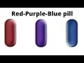 Breaking Down The Red, Purple, Blue Pill