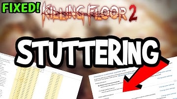 Fix Killing Floor 2 FPS Drops & Stutters (100% FIX)
