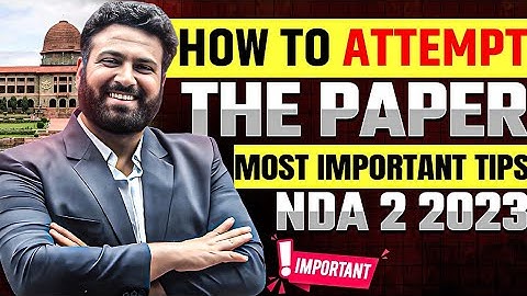 UPSC NDA Most Important Approach🔥How To Attempt NDA 2 2023 Written Exam Paper- Learn With Sumit