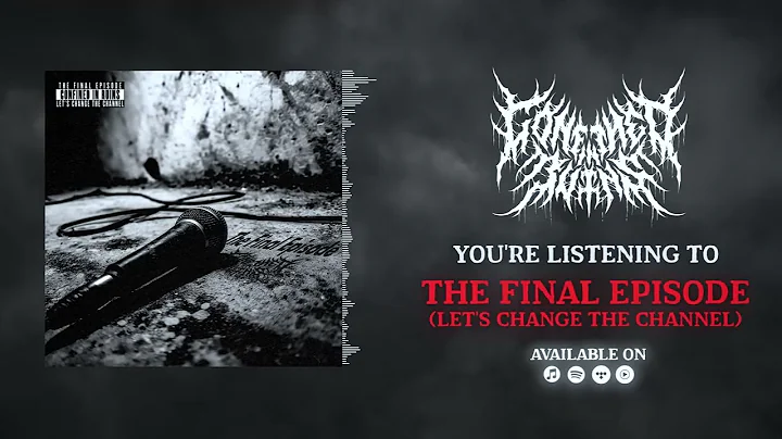 Confined in Ruins - The Final Episode (Let’s Change the Channel) [Official Visualizer] 