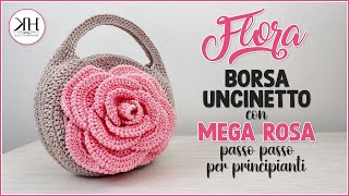 BORSA all&#39;UNCINETTO con MEGA ROSA 3D - &quot;Flora&quot; #CROCHET BAG 🌸