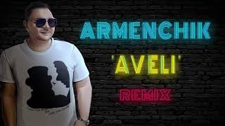  Armenchik Quotaveli   Remix  