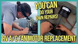 RV A/C FAN MOTOR REPLACEMENT | DIY NO EXPERIENCE NEEDED! screenshot 3