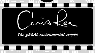 Chris Rea - The gREAt Instrumental Works chords