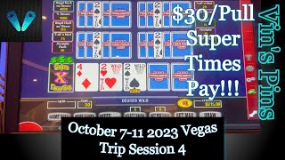 High Limit SuperTimes!($30/Pull)(Meeting VP Friends IRL!)(Video Poker)(10/7/2023 Vegas Trip)(S32:S4)