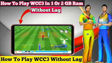How To Play WCC3 In 1 Or 2 GB Ram || How To Play WCC3 Without Hang & Lag || Wcc3 Lag Problem Solved