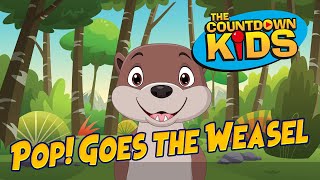 Pop! Goes The Weasel - The Countdown Kids | Kids Songs \& Nursery Rhymes | Lyric Video