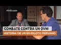 Combate contra un Ovni - Historia de un Ex-piloto Peruano