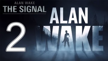 Alan Wake DLC Playthrough - The Signal - Part 2