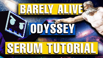 Barely Alive - "Odyssey" Serum Tutorial / Remake [FREE DOWNLOADS]