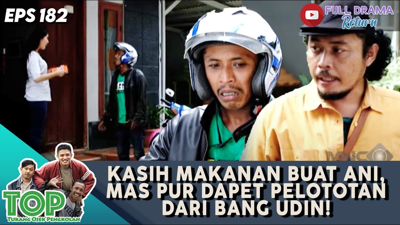 KASIH MAKANAN BUAT ANI, MAS PUR DAPET PELOTOTAN DARI BANG UDIN! - TUKANG OJEK PENGKOLAN