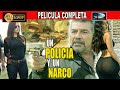 🎥 UN POLICIA Y UN NARCO - Película Completa en español | OLA STUDIOS TV 🎬