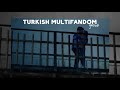 turkish multifandom | genius