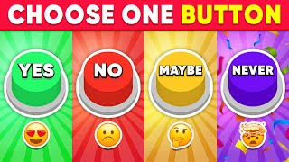 Choose One Button! YES or NO or MAYBE or NEVER Edition 🟢🔴🟡🟣 by Quiz Dino 6,539 views 3 weeks ago 19 minutes