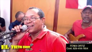 FENIX ORTIZ   GOTAS DE PENA EN "EL TIETO ESHOW"