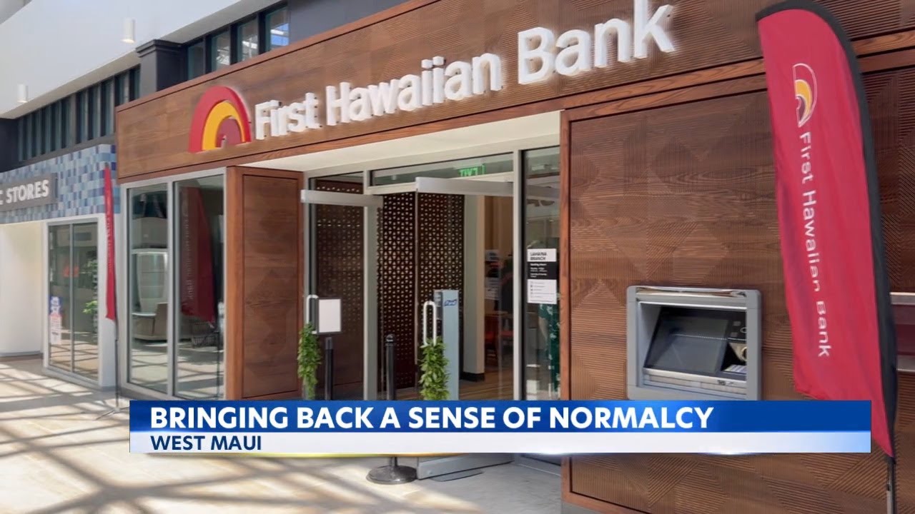 First Hawaiian Bank reopens in West Maui, aids in community healing