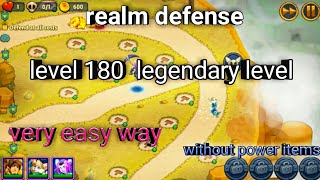 Realm Defense level 180 | legendary level | very easy way | with local heroes |