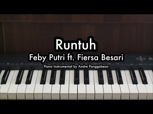 Runtuh - Feby Putri ft. Fiersa Besari | Piano Karaoke by Andre Panggabean class=