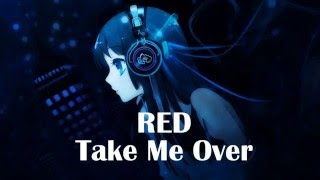 Nightcore - Take Me Over [RED] Resimi