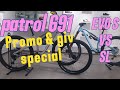 PATROL  691 EVO S || PROMO DAN GIV SPECIAL