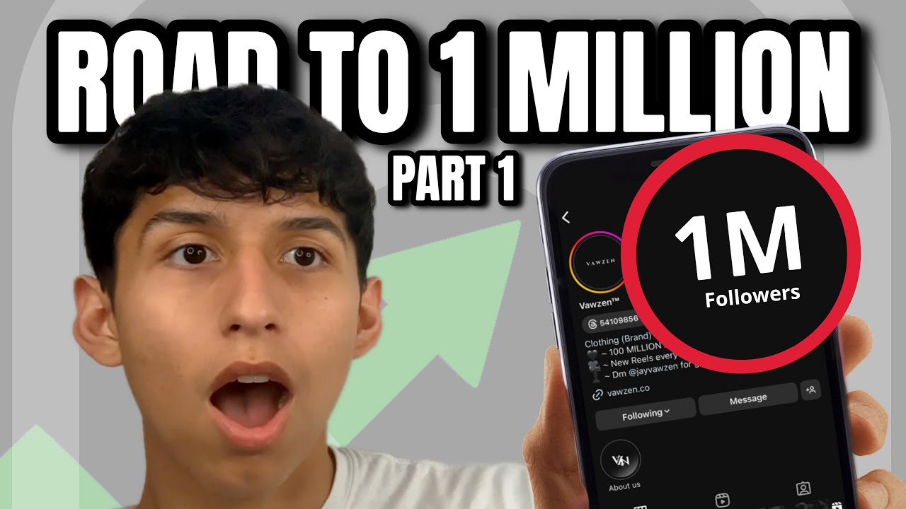 ROAD TO 1 MILLION INSTAGRAM FOLLOWERS (PART 1) - YouTube