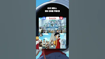 ¿Qué significan 16 campanadas en One Piece?