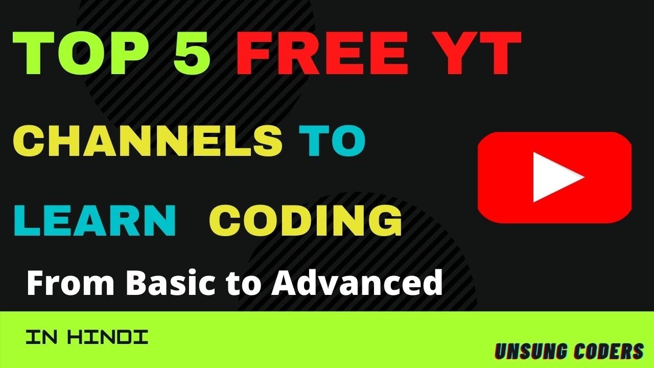 Best 5 Hindi Channels (2021) To Learn Coding for Free !! Basics to ...