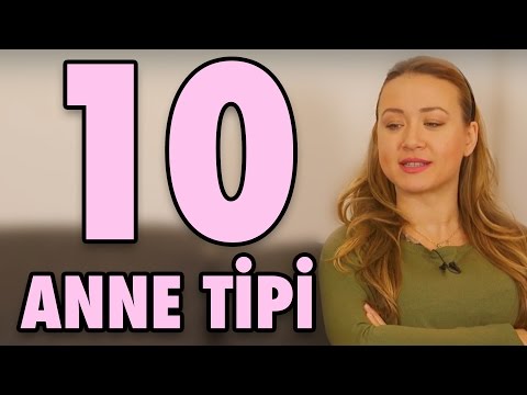 Hepimizin Çok İyi Bildiği 10 Anne Tipi - Sizinki Hangisi?