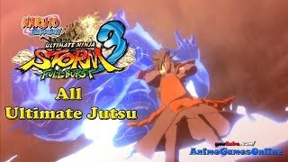 Naruto Shippuden Ultimate Ninja Storm 3 Full Burst All Ultimate Jutsu New Jutsu First