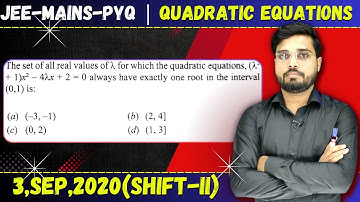 JEE Mains 2020 PYQ [3,SEP,2020(Shift-II)] || JEE PYQ Solutions || Quadratic Equations || Let