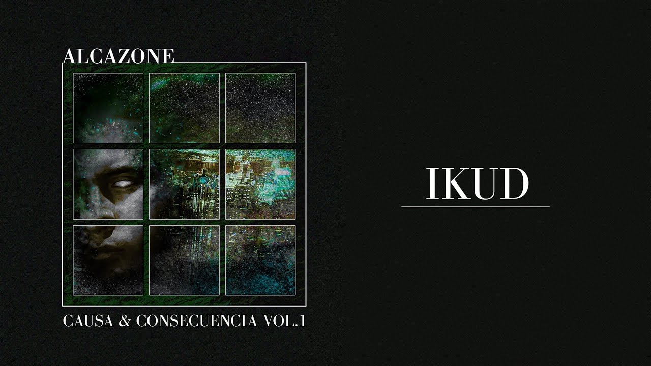 Watch Ikud - AlcaZone | Causa & Consecuencia on YouTube Watch Ikud - AlcaZone | Causa & Consecuencia on YouTube