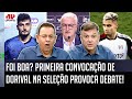 "ISSO TÁ NA CARA, gente! O que ME CHAMA A ATENÇÃO é que o Dorival..." CONVOCAÇÃO da Seleção foi BOA? image